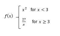 Piecewise function f(x) defined for x < 3 and x ≥ 3, relevant to differentiability at x=3.