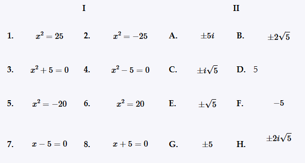 Matching exercise with equations involving squares and their corresponding solutions including real and imaginary numbers.
