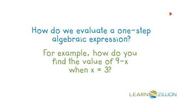 Evaluate one-step algebraic expressions by substitution
