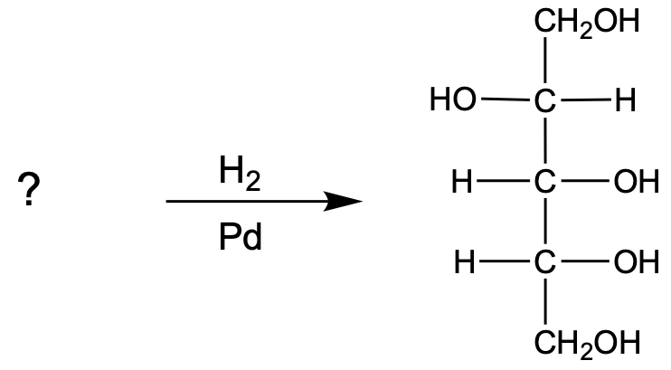 Chemical reaction showing hydrogenation with palladium catalyst converting an unknown aldose to a sugar alcohol with four carbons and hydroxyl groups.