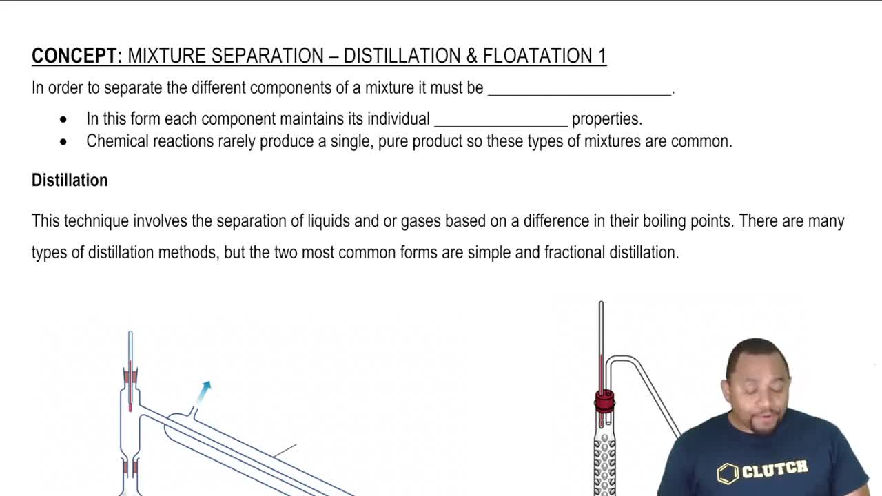 Distillation and Floatation