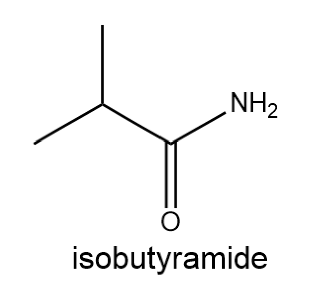 Structure of isobutyramide, an amide compound.