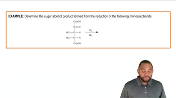 Reduction of Monosaccharides Example 1