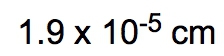 Distance conversion result: 1.9 x 10^-5 cm.