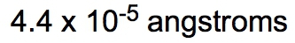 Calculation result: 4.4 x 10^-5 angstroms for the radius of a nucleus.