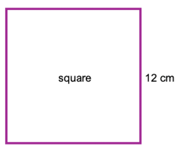 Square with each side measuring 12 centimeters, labeled for calculating area.