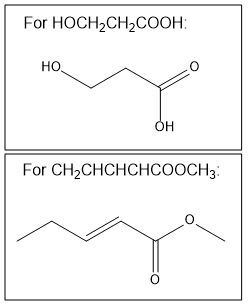 Line-angle structures for HOCH2CH2COOH and CH2CHCHCHCOOCH3.
