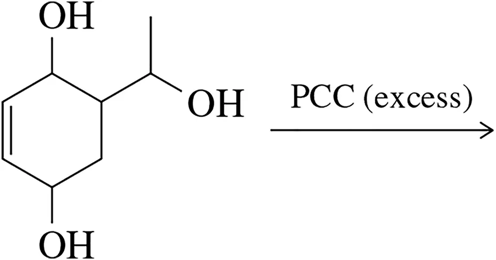 Chemical structure of a triol with three hydroxyl groups, indicating oxidation with excess PCC to form an aromatic product.