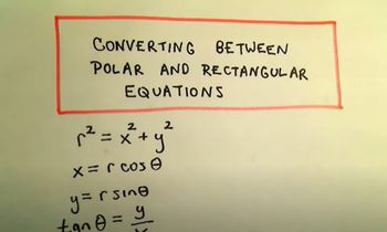 Converting Between Polar and Rectangular Equations, Ex 1