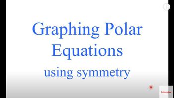 Graphing Polar Equations (using symmetry)