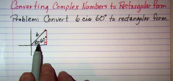 Converting Complex Numbers to Rectangular form