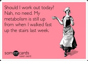 Humorous meme about metabolism and exercise