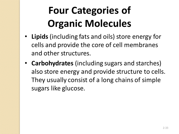 Four categories of organic molecules: lipids and carbohydrates
