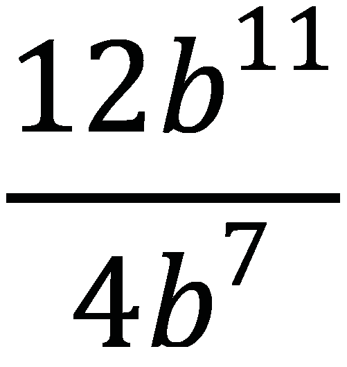 12b^11 divided by 4b^7