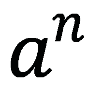 a^n