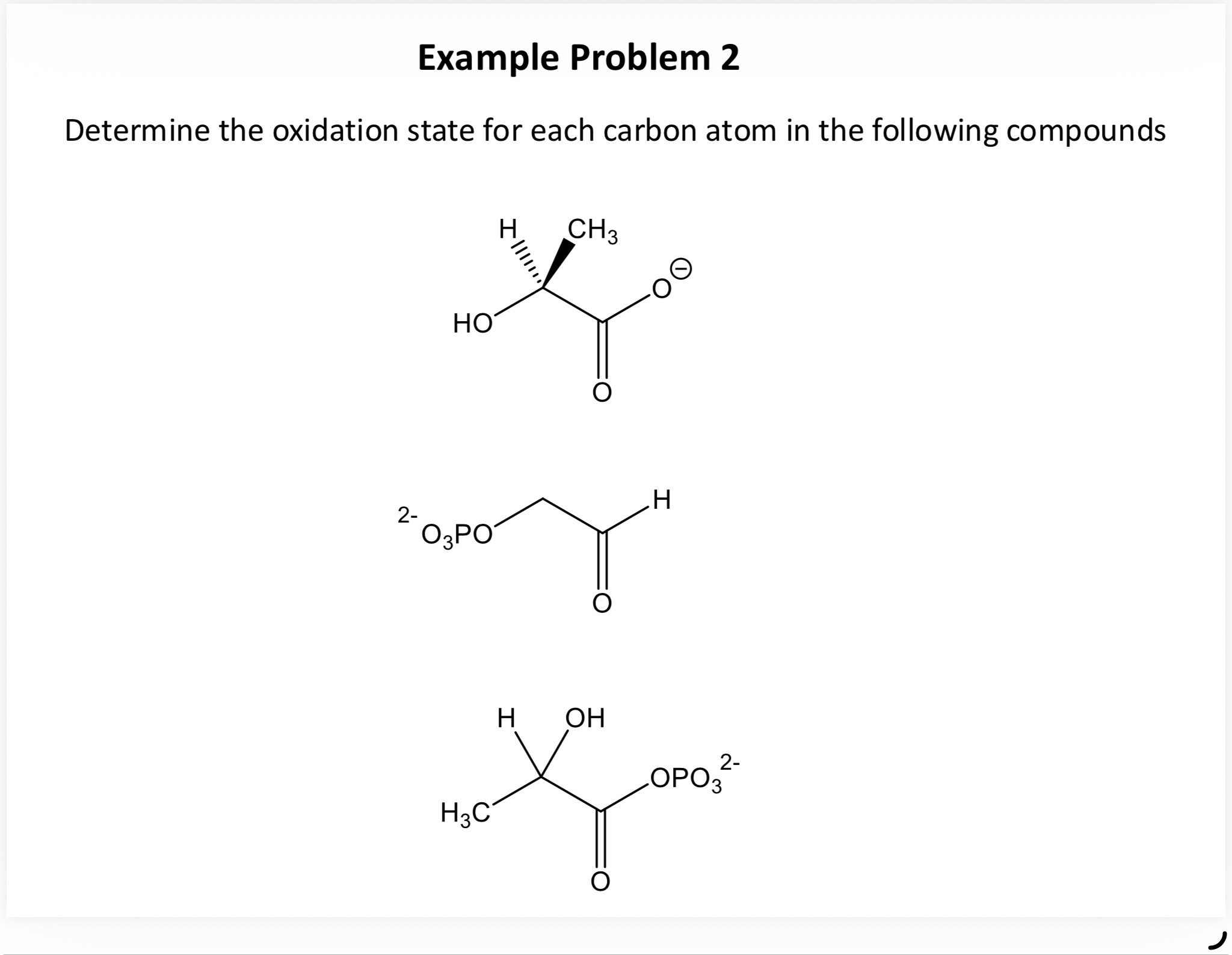 Three biochemical compounds with carbon atoms to analyze for oxidation state