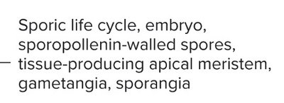 List of key plant innovations: sporic life cycle, embryo, sporopollenin-walled spores, tissue-producing apical meristem, gametangia, sporangia