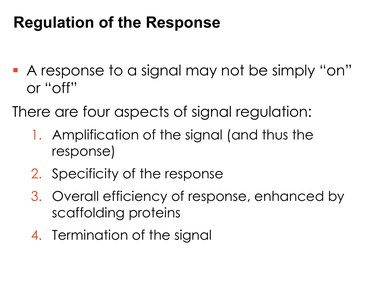 Regulation of the response