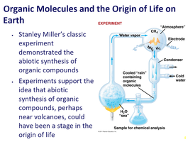 Stanley Miller experiment demonstrating abiotic synthesis of organic molecules