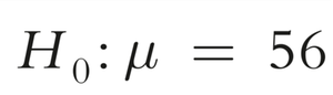 Null hypothesis: population mean equals 56
