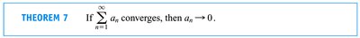 Theorem: If a series converges, its terms go to zero