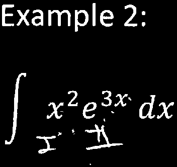 Example: integral of x^2 e^{3x}