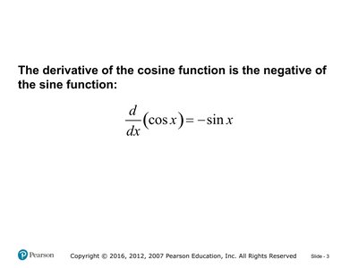 Derivative of cosine function is negative sine function