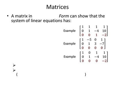 Examples of matrices in row echelon form and their implications for solution types