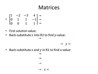 Back-substitution steps for solving a system using matrices