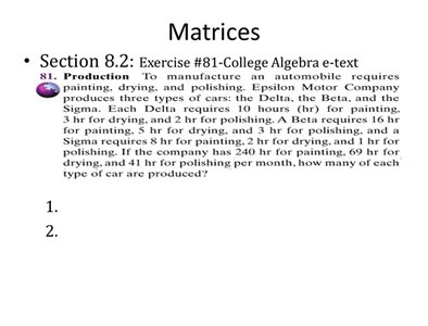 Production problem application: setting up equations for a matrix solution