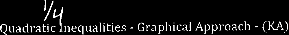 Quadratic Inequalities - Graphical Approach