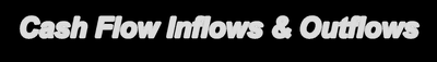 Cash Flow Inflows & Outflows
