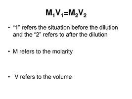 Explanation of the dilution equation M1V1=M2V2