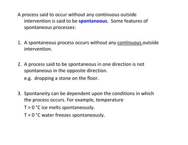 Features of spontaneous processes
