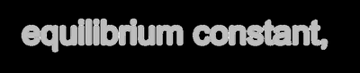 equilibrium constant,