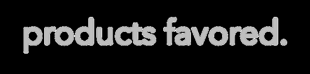 products favored