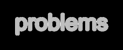problems
