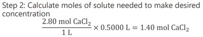 Step 2: Calculate moles of CaCl2 needed
