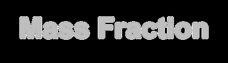 Mass Fraction