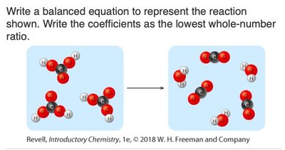 Write a balanced equation to represent the reaction shown. Write the coefficients as the lowest whole-number ratio.