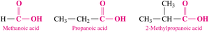 Methanoic acid, Propanoic acid, 2-Methylpropanoic acid structures