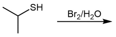Isopropyl thiol oxidation with Br2/H2O
