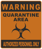 Quarantine warning sign