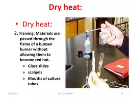 Dry heat flaming