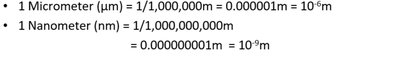 Metric units: micrometer and nanometer