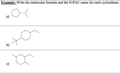 Write molecular formula and IUPAC name for cycloalkanes