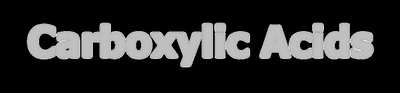 Carboxylic Acids