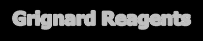Grignard Reagents