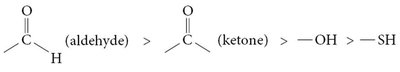 priority of functional groups: aldehyde > ketone > OH > SH