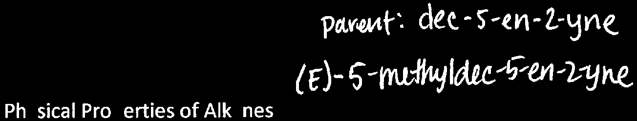Nomenclature example: dec-5-en-2-yne and (E)-5-methyldec-5-en-2-yne
